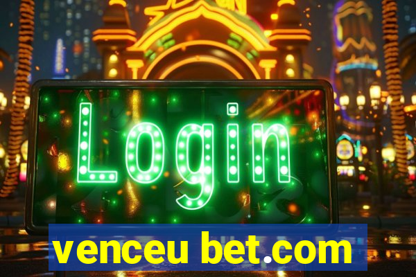 venceu bet.com